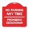 Signmission No Parking Anytime & Prohibido Estacionar, Red & White Aluminum Sign, 18" x 18", RW-1818-23784 A-DES-RW-1818-23784 - alternate 1